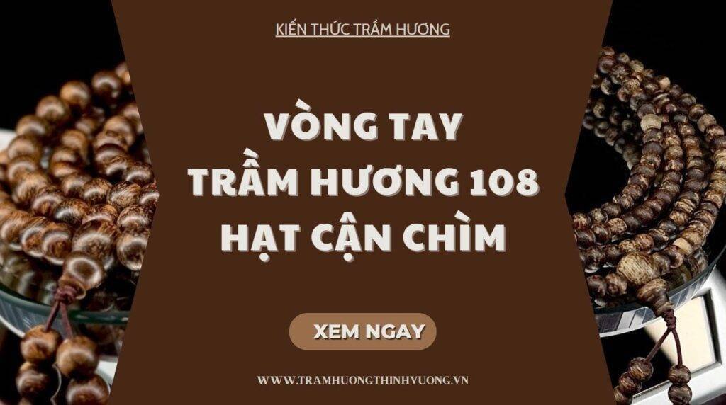 vong tram huong 108 hat can chim blog