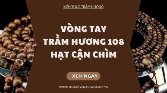 vong tram huong 108 hat can chim blog |